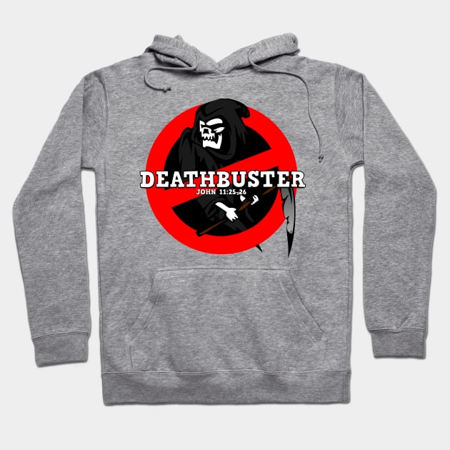 Death Buster Christian Shirts Hoodie by TGprophetdesigns